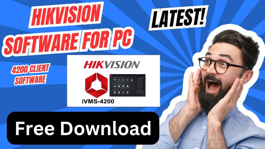 Downloading Hikvision Software for PC